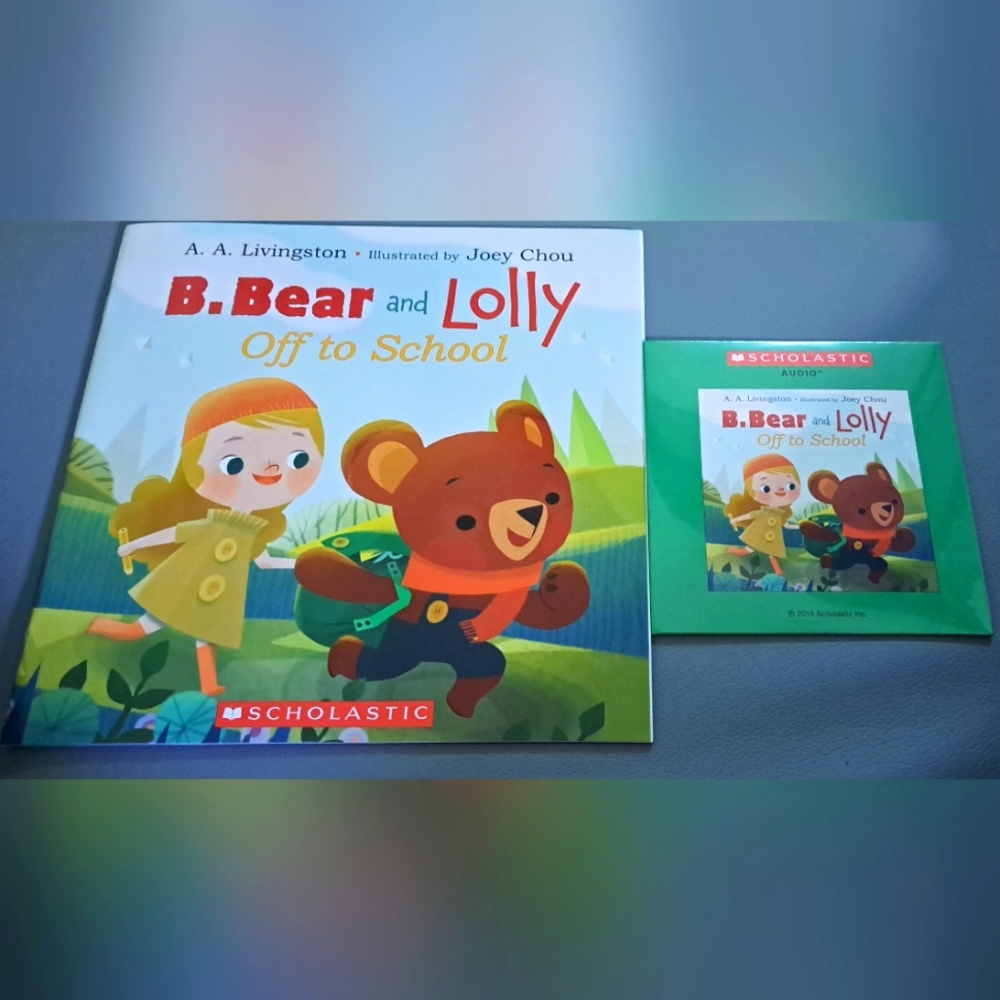 New Scholastic B. Bear and Lolly Off to School Book